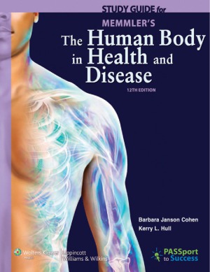 Study Guide To Accompany Memmlers The Human Body In Health And Disease 12 Edition Barbara Janson Cohen