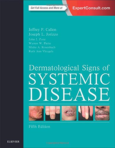 Dermatological Signs Of Systemic Disease 5th Edition Jeffrey P Callen