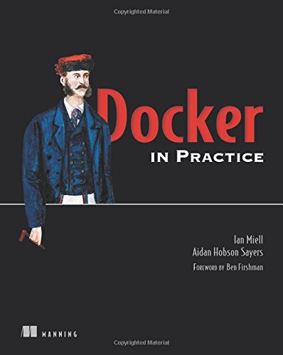Docker In Practice 1st Edition Ian Miell Aidan Hobson Sayers
