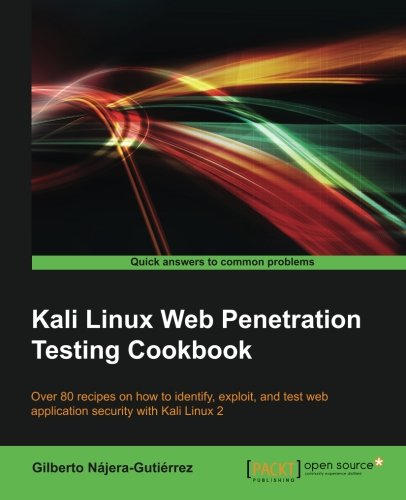 Kali Linux Web Penetration Testing Cookbook Gilberto Najeragutierrez