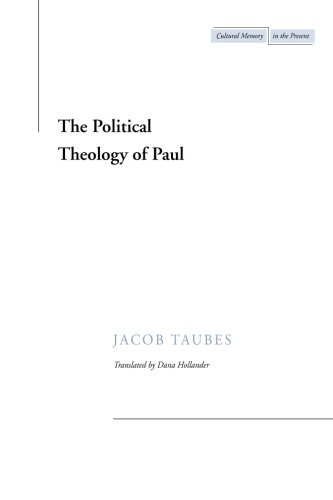 The Political Theology Of Paul 1st Edition Jacob Taubes