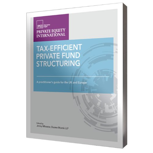 Taxefficient Private Fund Structuring 1st Edition Jenny Wheater Ed