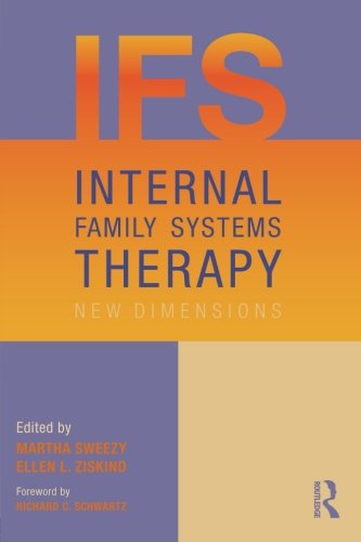 Internal Family Systems Therapy New Dimensions 1st Edition Martha Sweezy