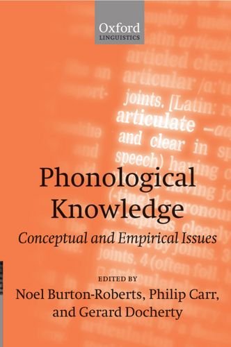 Phonological Knowledge Conceptual And Empirical Issues 1st Edition Noel Burtonroberts