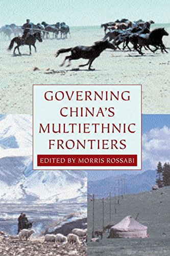Governing Chinas Multiethnic Frontiers Morris Rossabi