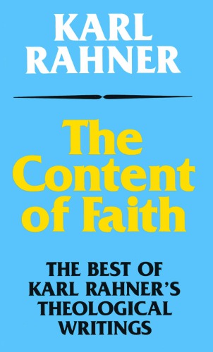 The Content Of Faith Karl Rahner