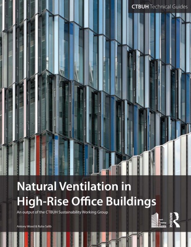 Guide To Natural Ventilation In High Rise Office Buildings Antony Wood Ruba Salib Eds