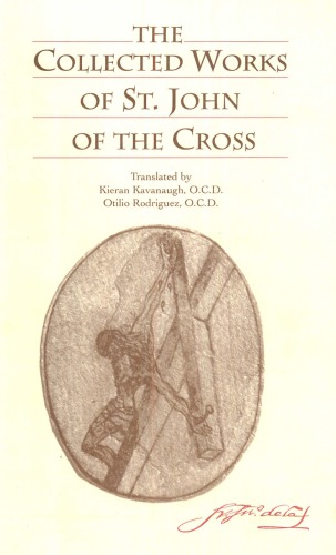 The Collected Works Of St John Of The Cross John Of The Cross
