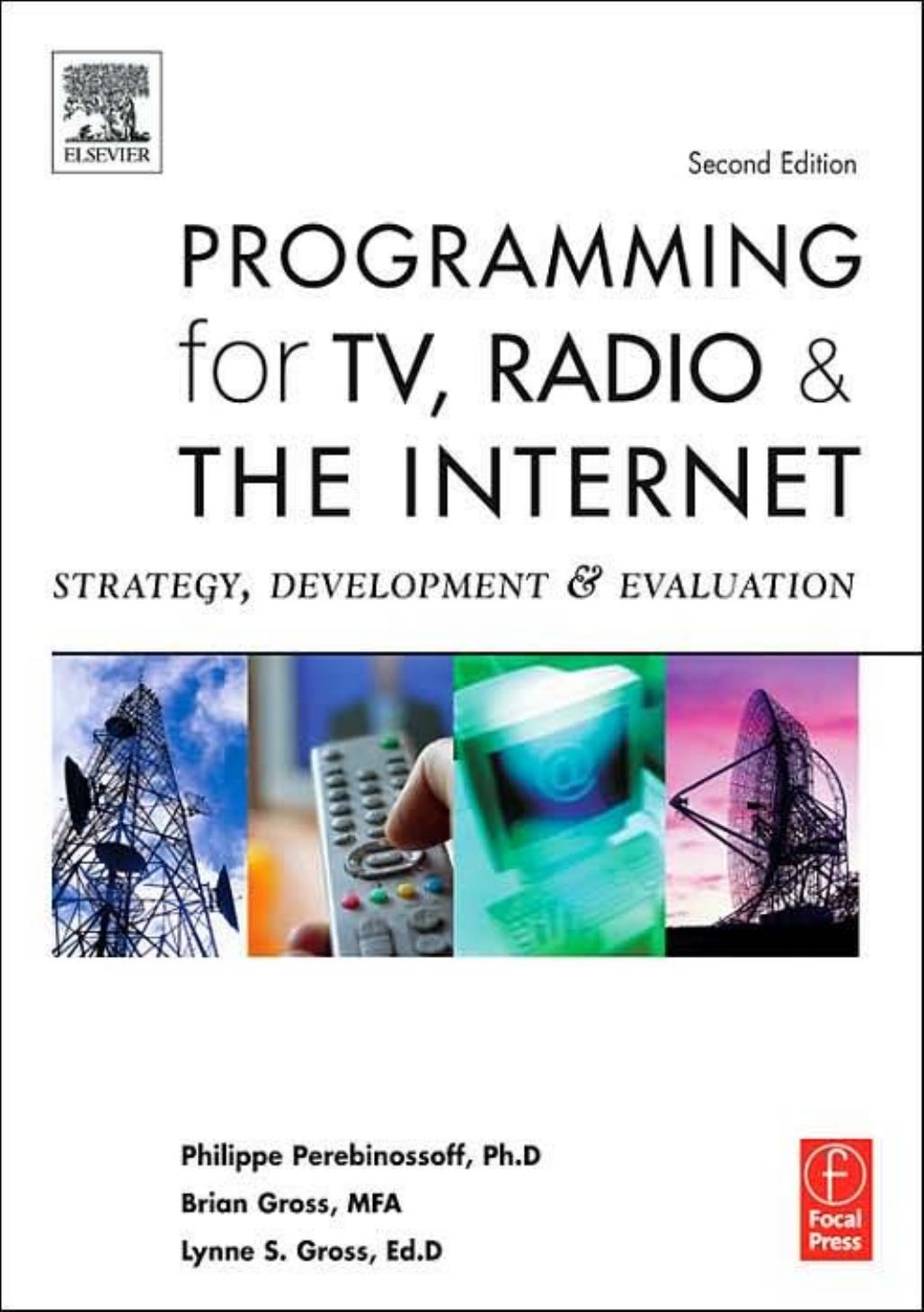 Programming For Tv Radio The Internet Strategy Development Evaluation Second Edition 2nd Ed Gross