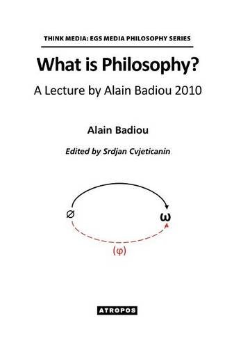 What Is Philosophy A Lecture By Alain Badiou 2010 Alain Badiou