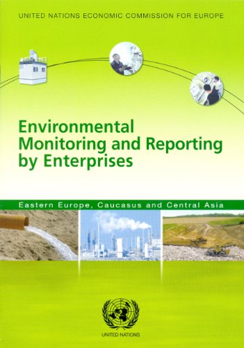 Environmental Monitoring And Reporting By Enterprises Eastern Europe Caucasas And Central Asia United Nations