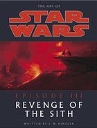 The Art Of Star Wars Episode Iii Revenge Of The Sith 1st Ed Rinzler