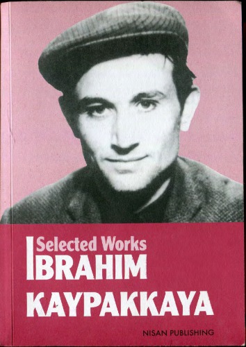 The Selected Works Of Ibrahim Kaypakkaya Ibrahim Kaypakkaya