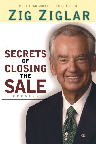 Secrets Of Closing The Sale Updated Zig Ziglar