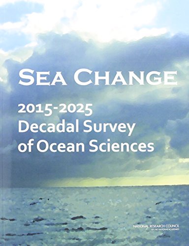 Sea Change 20152025 Decadal Survey Of Ocean Sciences Committee On Guidance For Nsf On National Ocean Science Research Priorities Decadal Survey Of Ocean Sciences