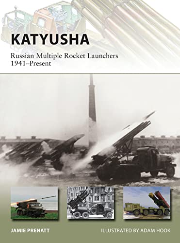 Katyusha Russian Multiple Rocket Launchers 1941present Jamie Prenatt
