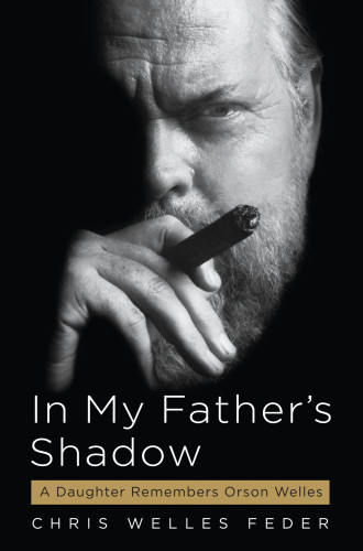 In My Fathers Shadow Chris Welles Feder