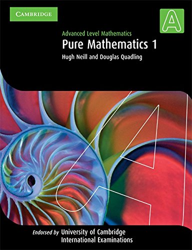 Advanced Level Mathematics Pure Mathematics 1 Hugh Neill Douglas Quadling