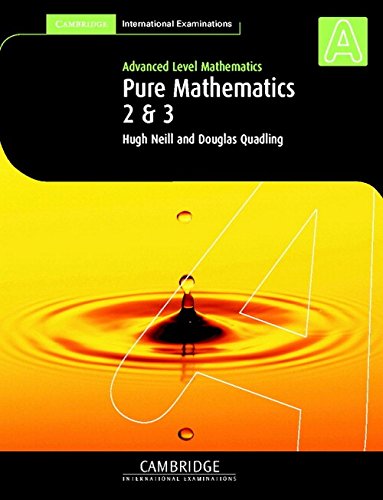 Advanced Level Mathematics Pure Mathematics 2 And 3 Hugh Neill
