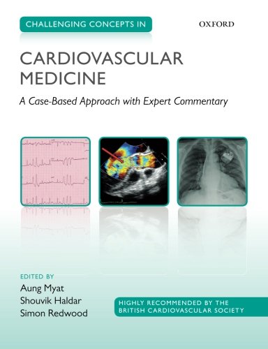 Challenging Concepts In Cardiovascular Medicine Cases With Expert Commentary 1st Edition Aung Myat