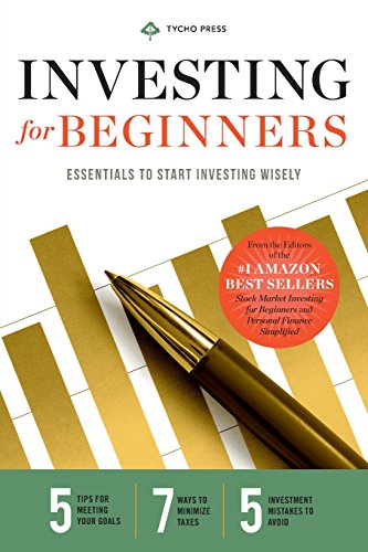 Investing For Beginners Essentials To Start Investing Wisely Tycho Press