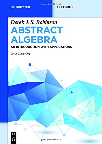Abstract Algebra An Introduction With Applications 2nd Edition Derek Js Robinson