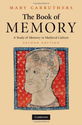 The Book Of Memory A Study Of Memory In Medieval Culture 2nd Edition Mary Carruthers