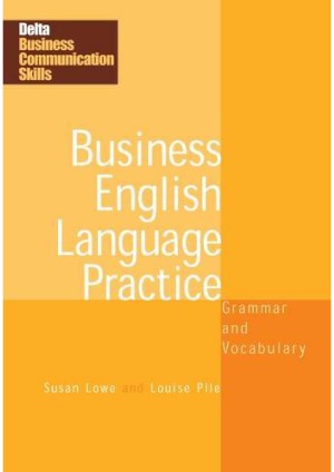 Business English Language Practice Grammar And Vocabulary Susan Lowe
