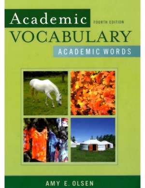 Academic Vocabulary Academic Words 4th Edition Amy E Olsen