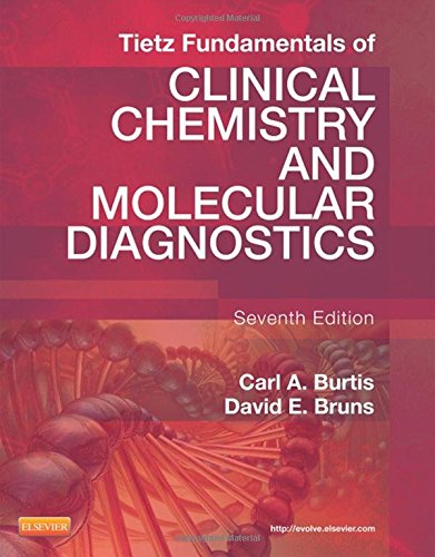 Tietz Fundamentals Of Clinical Chemistry And Molecular Diagnostics 7th Edition Carl A Burtis