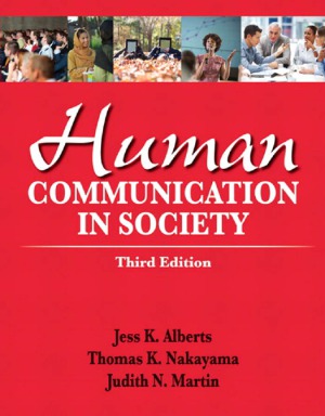 Human Communication In Society 3rd Edition Jess K Alberts Thomas K Nakayama