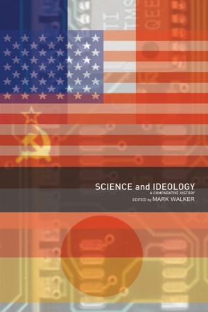 Science And Ideology A Comparative History Mark Walker Ed