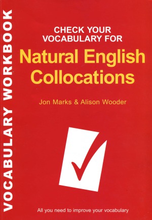 Check Your Vocabulary For Natural English Collocations Jon Marks