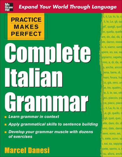 Practice Makes Perfect Complete Italian Grammar Marcel Danesi