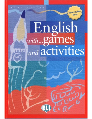 English With Games And Activities Intermediate Paul Carter