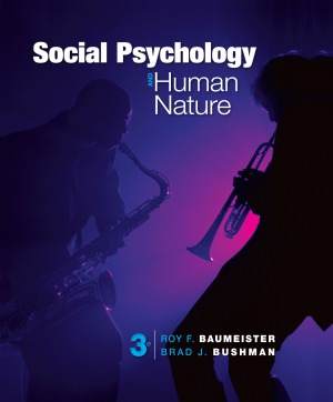 Social Psychology And Human Nature Comprehensive Edition 3d Edition 1st Edition Roy F Baumeister