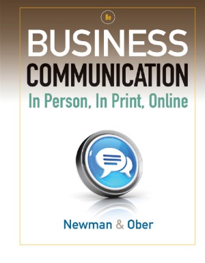 Business Communication In Person In Print Online 8 Edition Amy Newman