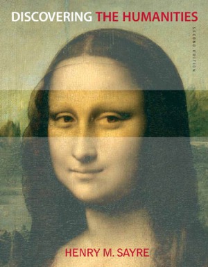Discovering The Humanities 2d Edition Henry M Sayre