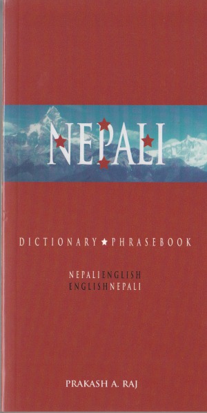Nepalienglish Englishnepali Dictionary Phrasebook 2002 Prakash A Raj