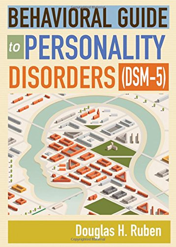 Behavioral Guide To Personality Disorders Douglas H Ruben