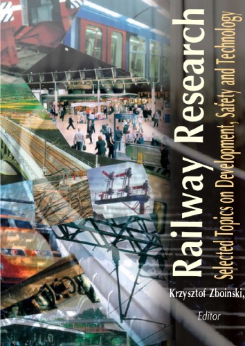 Railway Research Selected Topics On Development Safety And Technology Krzysztof Zboinski