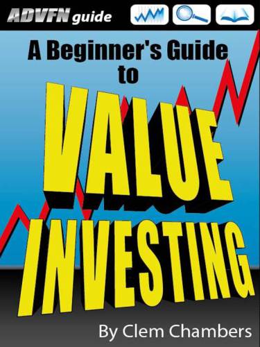 A Beginners Guide To Value Investing Clem Chambers