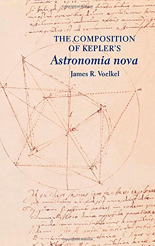 The Composition Of Keplers Astronomia Nova James R Voelkel