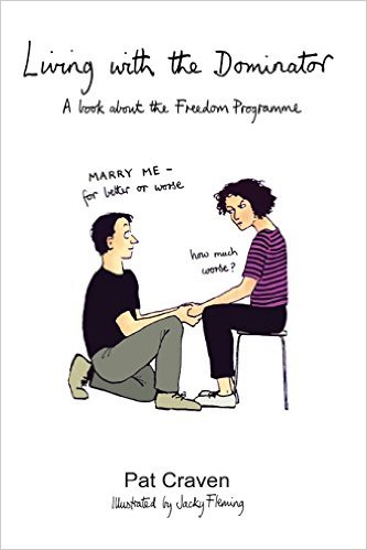 Living With The Dominator A Book About The Freedom Programme Pat Craven