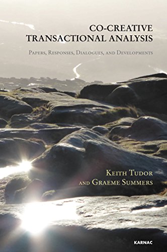 Cocreative Transactional Analysis Papers Responses Dialogues And Developments Keith Tudor