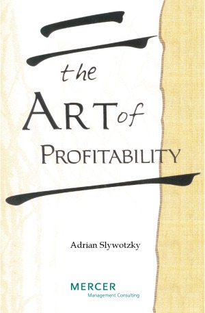 The Art Of Profitability Adrian Slywotzky