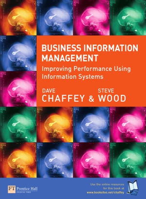Business Information Management Improving Performance Using Information Systems Dave Chaffey