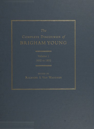 The Complete Discourses Of Brigham Young Young Brigham