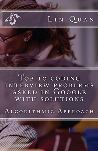 Top 10 Coding Interview Problems Asked In Google With Solutions Algorithmic Approach Lin Quan