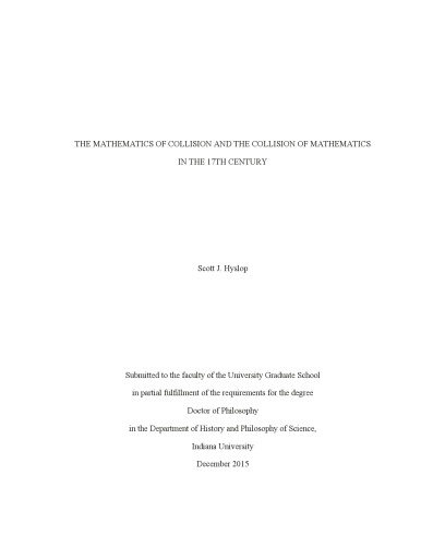 The Mathematics Of Collision And The Collision Of Mathematics In The 17th Century Hyslop